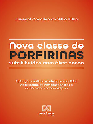 cover image of Nova classe de porfirinas substituídas com éter coroa